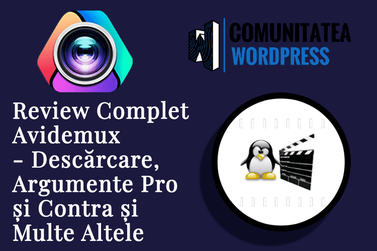 Review Complet Avidemux - Descărcare, Argumente Pro și Contra și Multe Altele