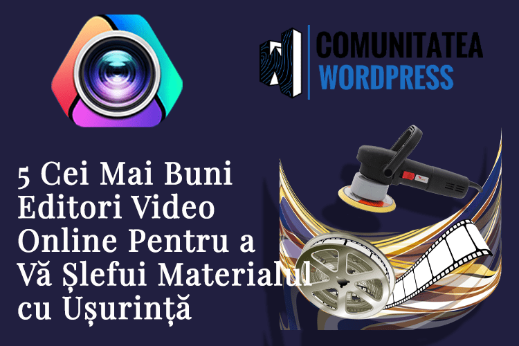 5 Cei Mai Buni Editori Video Online Pentru a Vă Șlefui Materialul cu Ușurință