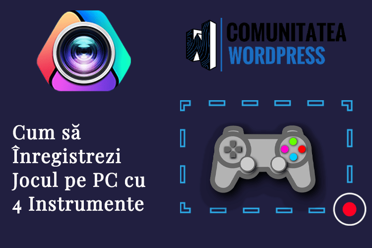 Cum să Înregistrezi Jocul pe PC cu 4 Instrumente