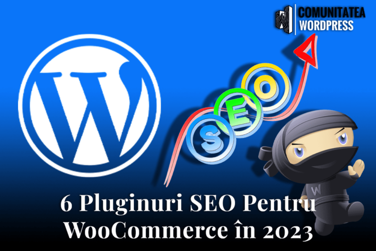 6 Pluginuri SEO Pentru WooCommerce în 2023