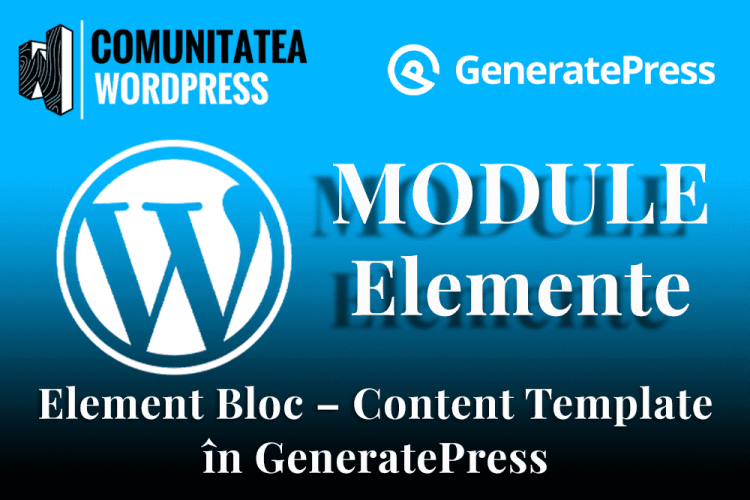 Element Bloc – Content Template în GeneratePress