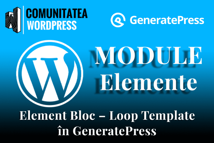 Element Bloc – Loop Template în GeneratePress