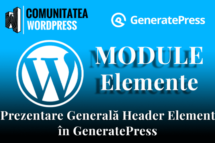 Prezentare Generală Header Element în GeneratePress