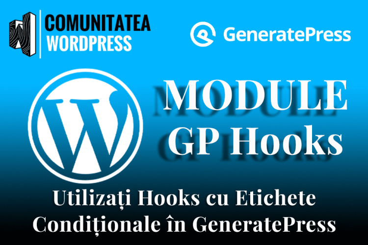 Utilizați Hooks cu Etichete Condiționale în GeneratePress