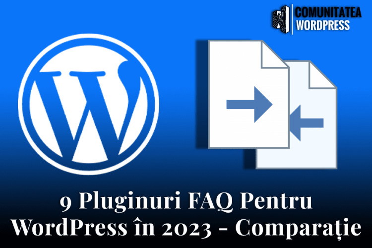 9 Pluginuri FAQ Pentru WordPress în 2023 – Comparație