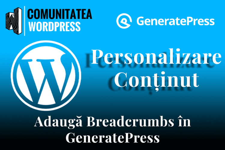 Adaugă Breadcrumbs în GeneratePress