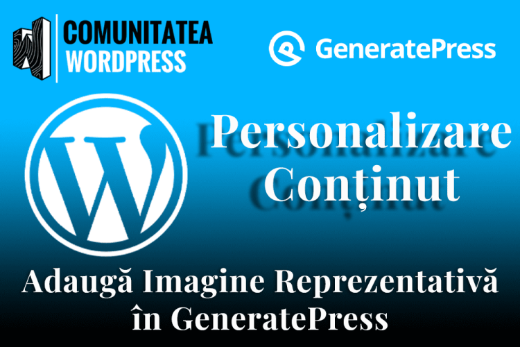 Adaugă Imagine Reprezentativă în GeneratePress