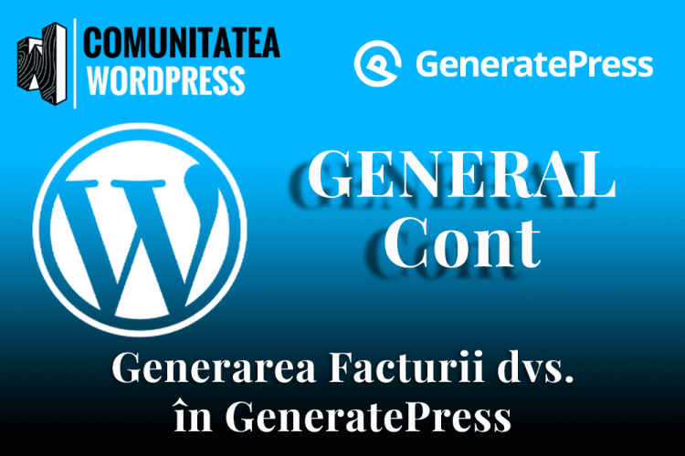 Generarea Facturii dvs. în GeneratePress