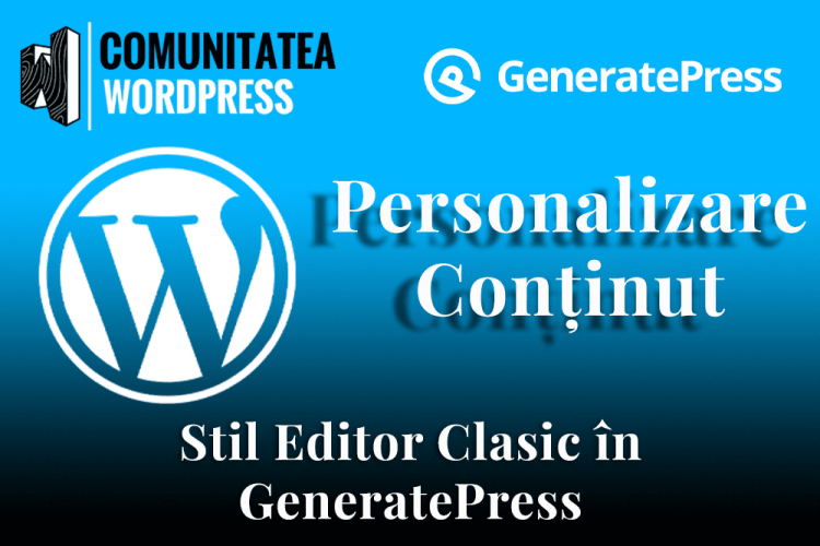 Stil Editor Clasic în GeneratePress