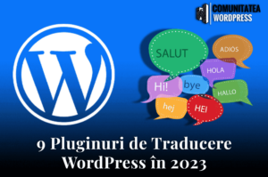 9 Pluginuri de Traducere WordPress în 2024