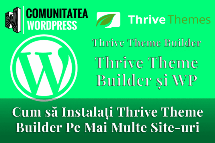 Cum să Instalați Thrive Theme Builder Pe Mai Multe Site-uri