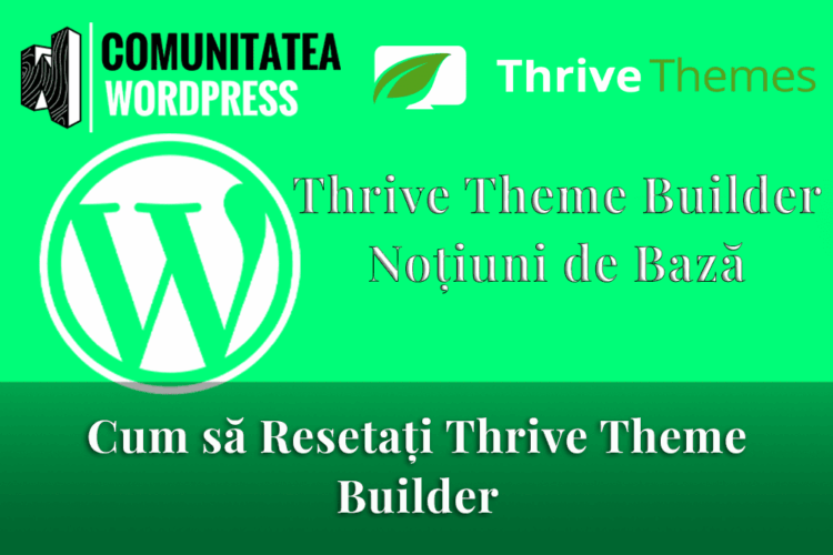 Cum să Resetați Thrive Theme Builder
