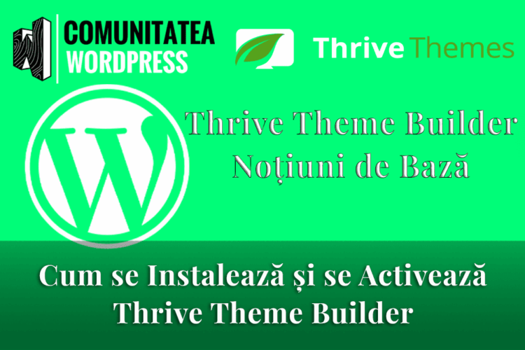 Cum se Instalează Thrive Theme Builder și se Activează